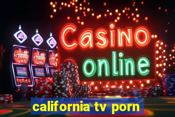 california tv porn